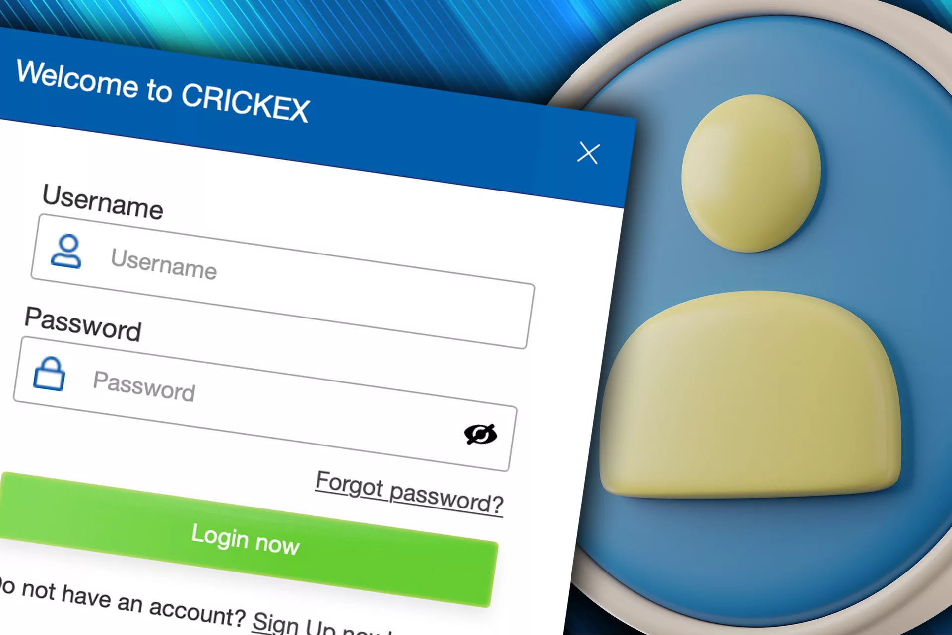 Use youe username and password and enter your Crickex account.