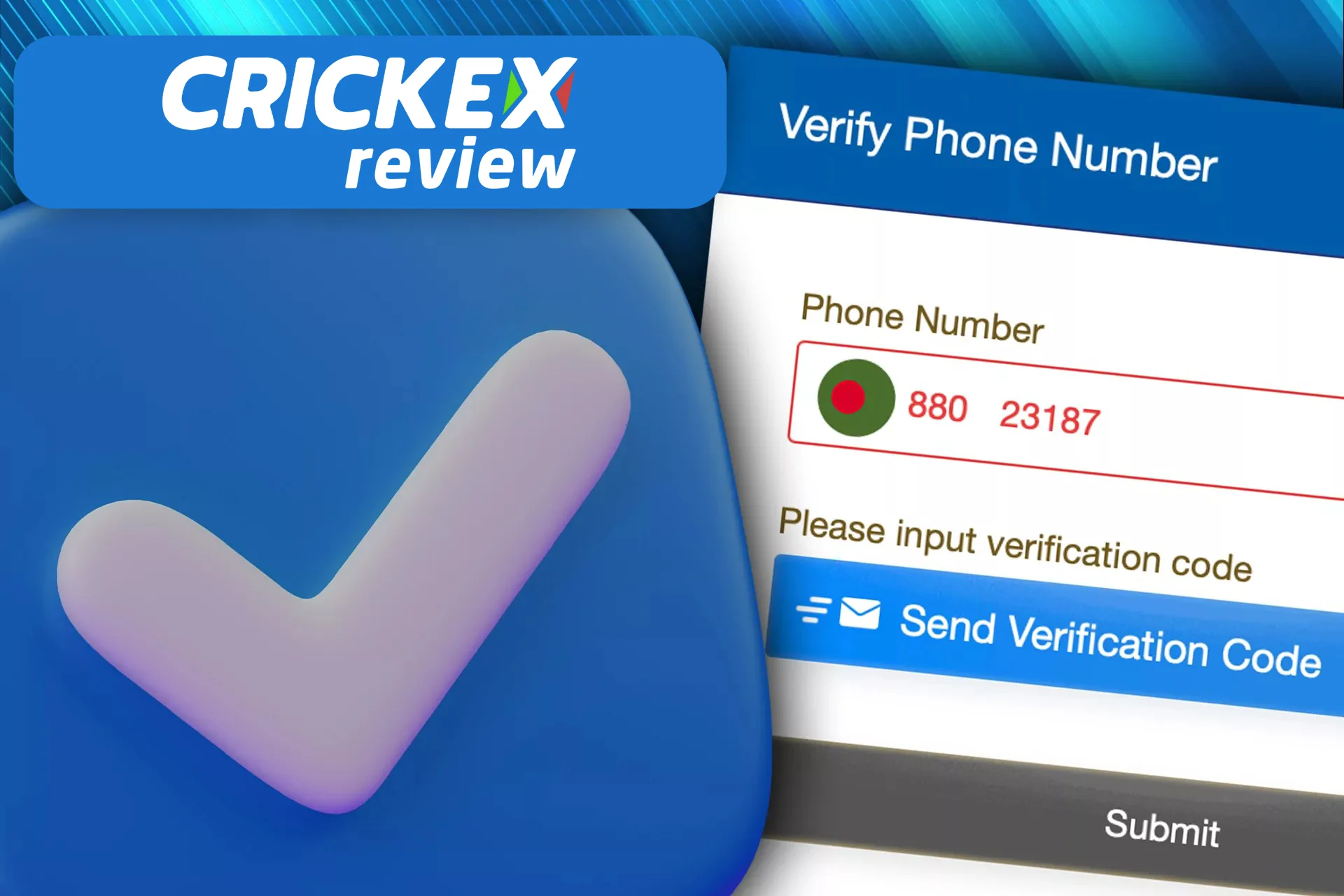 Every Crickex user should verify his account.