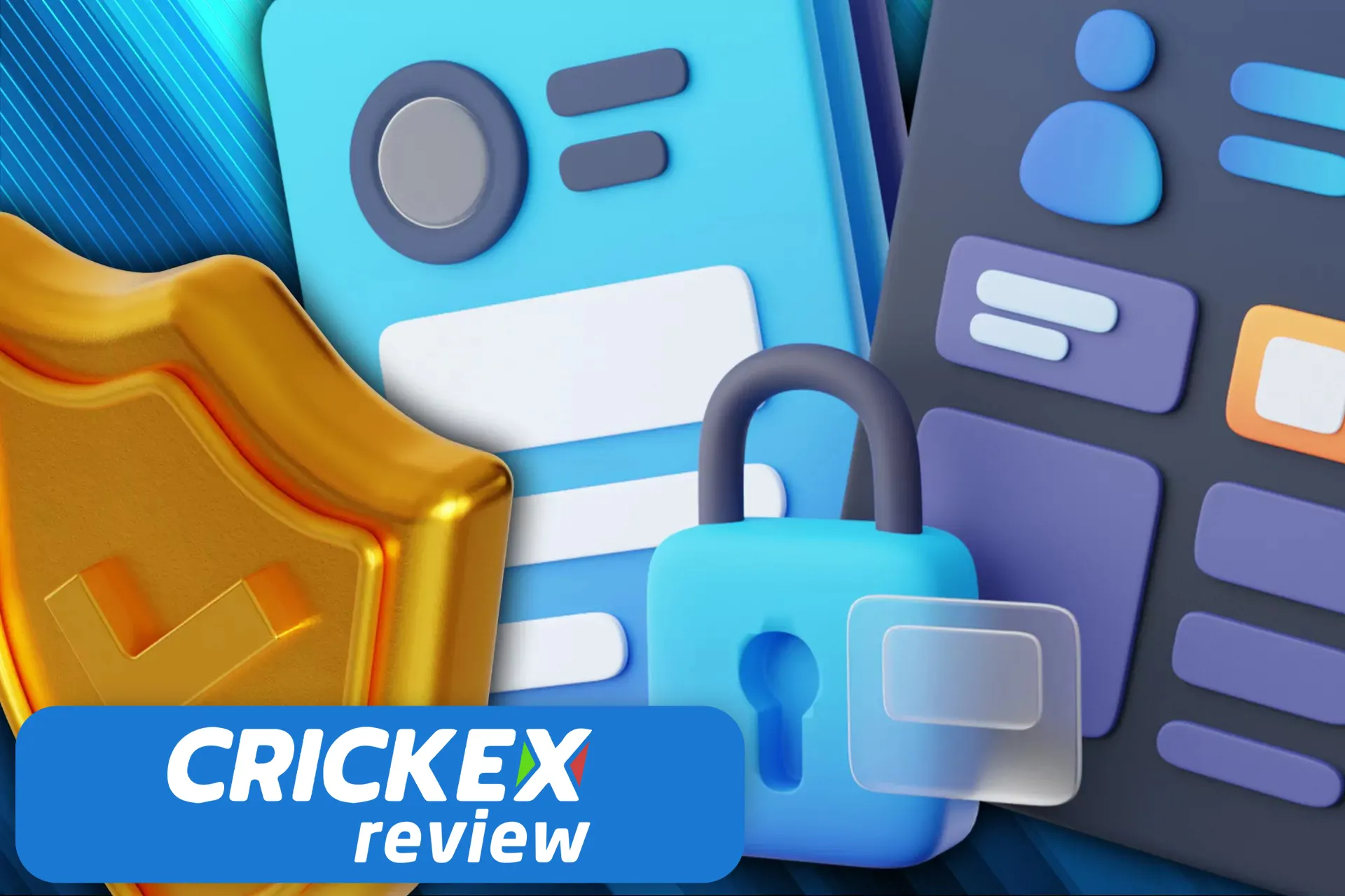Crickex strongly protects personal information of its users.
